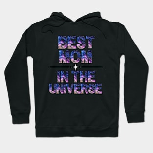 Best Mom in the Universe Hoodie